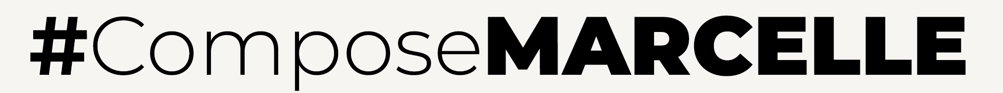 #ComposeMARCELLE
